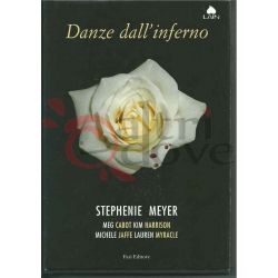 Danze dall'inferno 55 MEYER Stephenie/AA. VV.  Lain Fazi Editore Horror